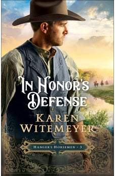 In Honor’s Defense (Hanger's Horsemen) Book 3 of 3
