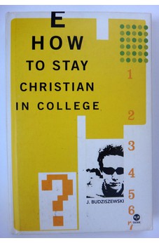 HOW TO STAY CHRISTIAN IN COLLEGE