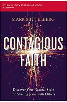Contagious Faith Study Guide plus Streaming Video: Discover Your Natural Style for Sharing Jesus with Others 9780310121909