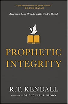 Prophetic Integrity: Aligning Our Words with God's Word 9780310134411