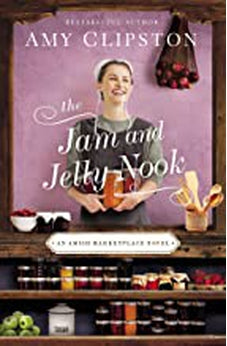 The Jam and Jelly Nook (An Amish Marketplace Book 4)
