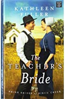The Teacher's Bride (An Amish Brides of Birch Creek Novel)