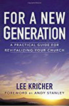 For a New Generation: A Practical Guide for Revitalizing Your Church 9780310525226