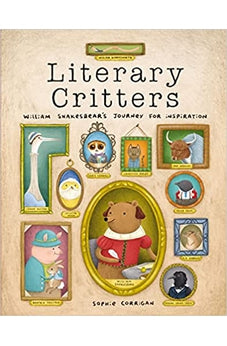 Literary Critters: William Shakesbear's Journey for Inspiration 9780310734093