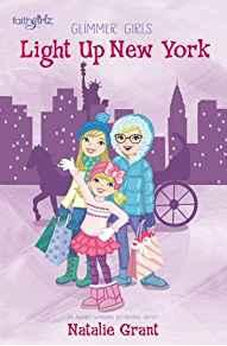 Light Up New York (Glimmer Girls Book 4) 9780310752745