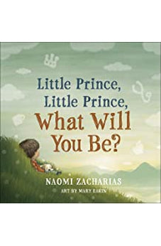 Little Prince, Little Prince: What Will You Be?