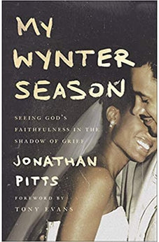 My Wynter Season: Seeing God's Faithfulness in the Shadow of Grief