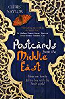 Postcards from the Middle East: How Our Family Fell in Love with the Arab World 9780745956497