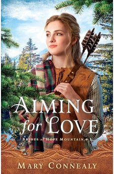 Aiming for Love (Brides of Hope Mountain Book 1)