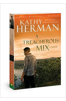 Treacherous Mix (Ozark Mountain Trilogy) Book 3 of 3
