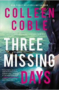 Three Missing Days (The Pelican Harbor Series) Book 3 of 3 9780785228523