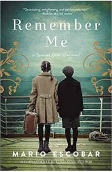 Remember Me: A Spanish Civil War Novel 9780785236610