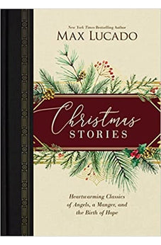Christmas Stories: Heartwarming Classics of Angels, a Manger, and the Birth of Hope 9780785249658