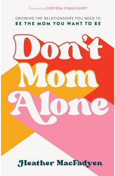 Don't Mom Alone