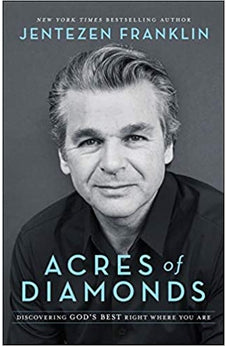 Acres of Diamonds: Discovering God's Best Right Where You Are