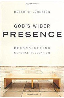 God's Wider Presence: Reconsidering General Revelation