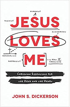 Jesus Loves Me: Christian Essentials for the Head and the Heart 9780801078095