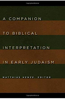 A Companion to Biblical Interpretation in Early Judaism