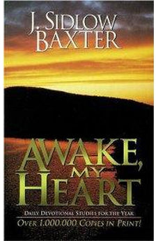 Awake, My Heart: Daily Devotional Studies for the Year 9780825421754