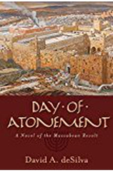 Day of Atonement: A Novel of the Maccabean Revolt