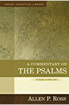 A Commentary on the Psalms: 90-150 (Kregel Exegetical Library) 9780825426667