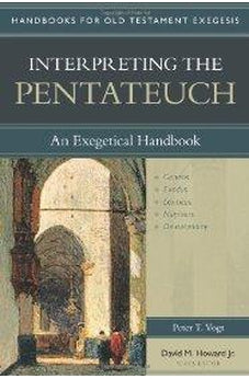 Interpreting the Pentateuch: An Exegetical Handbook 9780825427626