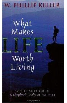 What Makes Life Worth Living 9780825429880