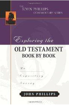 Exploring the Old Testament Book by Book: An Expository Survey 9780825433733
