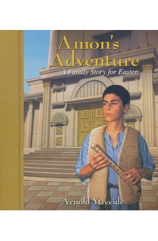 Amon's Adventure: A Family Story for Easter 9780825441714