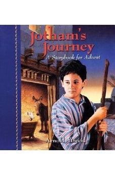 Jotham's Journey: A Storybook for Advent 9780825441745