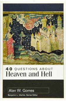 40 Questions about Heaven and Hell