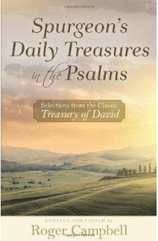 Spurgeon's Daily Treasures in the Psalms: Selections from the Classic Treasury of David 9780825443206