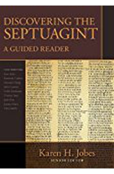 Discovering the Septuagint: A Guided Reader 9780825443428