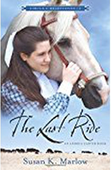 The Last Ride (Circle C Milestones Book 3) 9780825443695