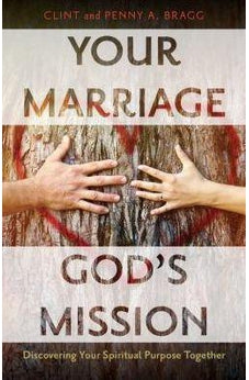 Your Marriage, God's Mission: Discovering Your Spiritual Purpose Together