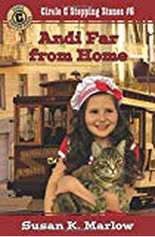 Andi Far from Home (Circle C Stepping Stones Book 6) 9780825444357