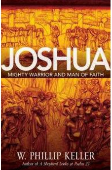 Joshua: Might Warrior and Man of Faith
