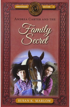 Andrea Carter and the Family Secret (Circle C Adventures) 9780825445026
