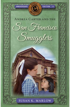 Andrea Carter and the San Francisco Smugglers (Circle C Adventures) 9780825445033