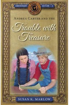 Andrea Carter and the Trouble with Treasure (Circle C Adventures Book 5)