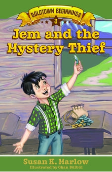 Jem and the Mystery Thief (Goldtown Beginnings)