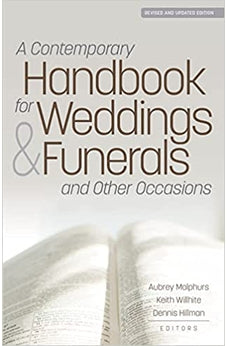 A Contemporary Handbook for Weddings & Funerals and Other Occasions: Revised and Updated 9780825446658