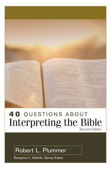 40 Questions About Interpreting the Bible 9780825446665