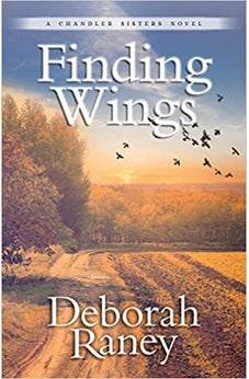 Finding Wings (Chandler Sisters) 9780825446702