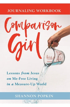 Comparison Girl Journaling Workbook 9780825447037
