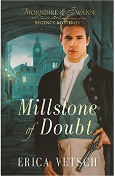 Millstone of Doubt (Thorndike & Swann Regency Mysteries) 9780825447143
