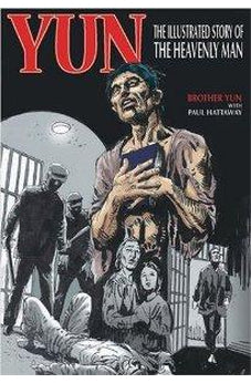 Yun: The Illustrated Story of the Heavenly Man