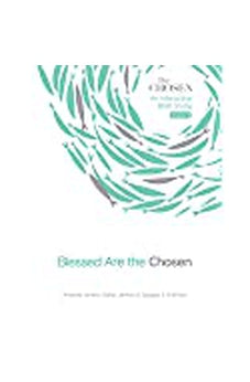 Blessed Are the Chosen: An Interactive Bible Study (Volume 2) (The Chosen Bible Study Series)