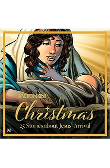 The Action Bible Christmas: 25 Stories about Jesus' Arrival (Action Bible Series)