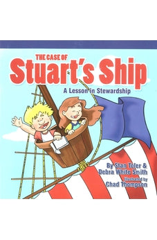 The Case of Stuart's Ship - Children's Stewardship Book 9780834134119